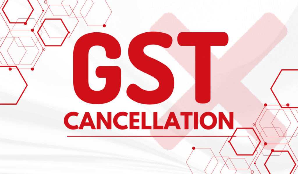 GST cancellation