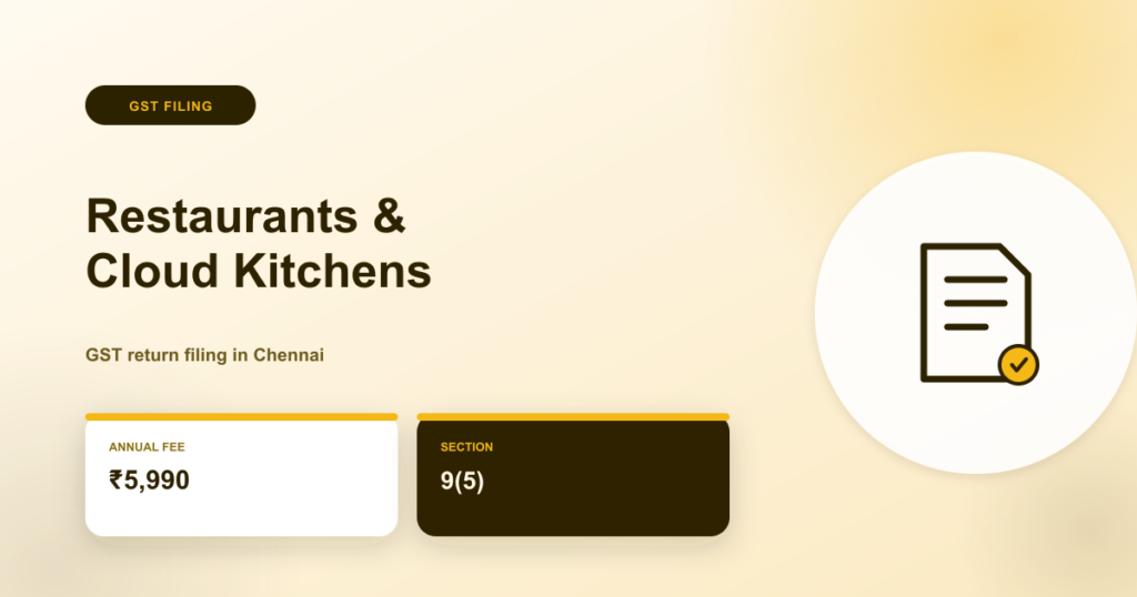 GST return filing for restaurants and cloud kitchens in Chennai